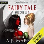 Fairy Tale: Succubus, Book 7 [Audiobook]